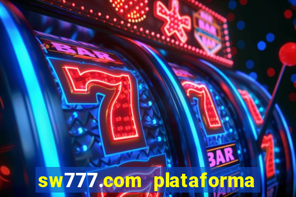 sw777.com plataforma cassino online